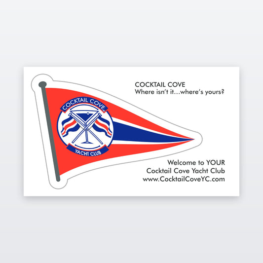 Cocktail Cove Yacht Club burgee sticker on its business card backing: Where isn't it...where's yours?