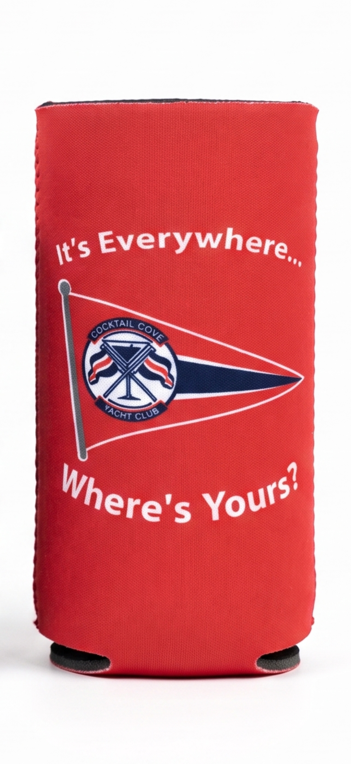 Red Where's Yours slim can koozie with the Cocktail Cove Yacht Club burgee